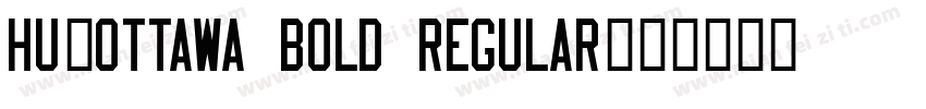 Hu_Ottawa Bold Regular字体转换
